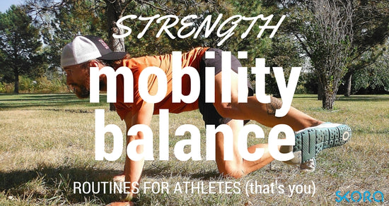 Strength, Mobility, Balance – Video Routines