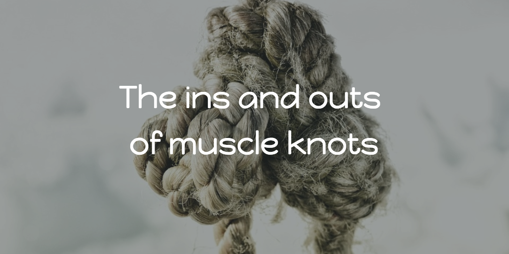 What are Muscle Knots?